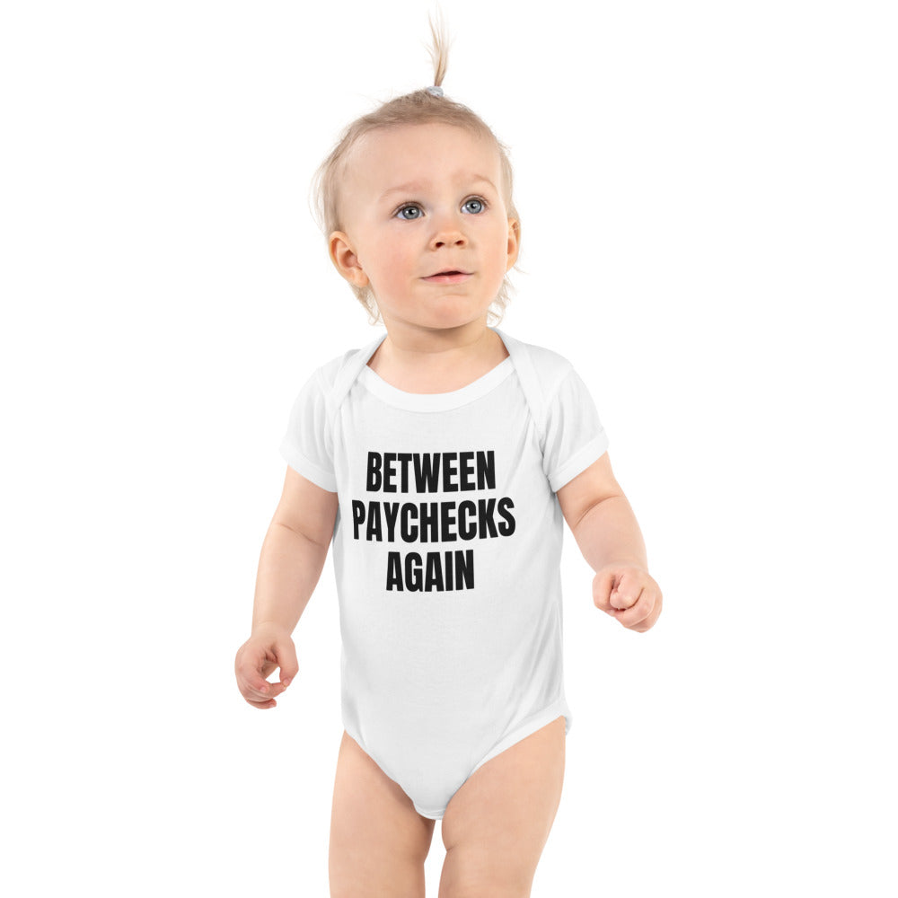 BETWEEN PAYCHECKS AGAIN baby bodysuit, white