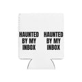 HAUNTED BY MY INBOX can cooler