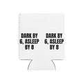 DARK BY 6, ASLEEP BY 8 can cooler