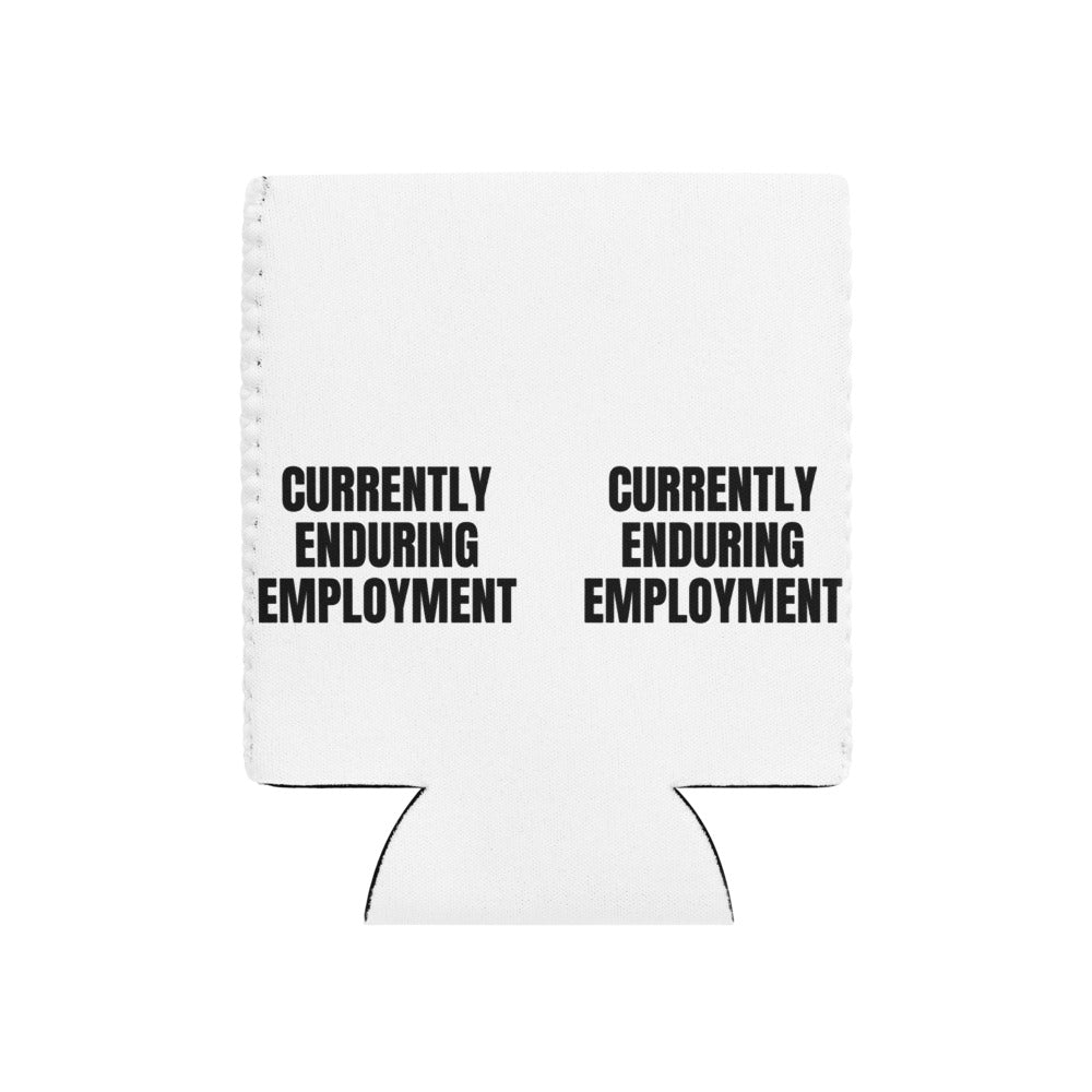 CURRENTLY ENDURING EMPLOYMENT can cooler
