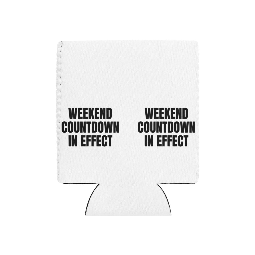 WEEKEND COUNTDOWN IN EFFECT can cooler