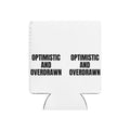 OPTIMISTIC AND OVERDRAWN can cooler