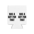 HAS A GUY FOR THAT can cooler