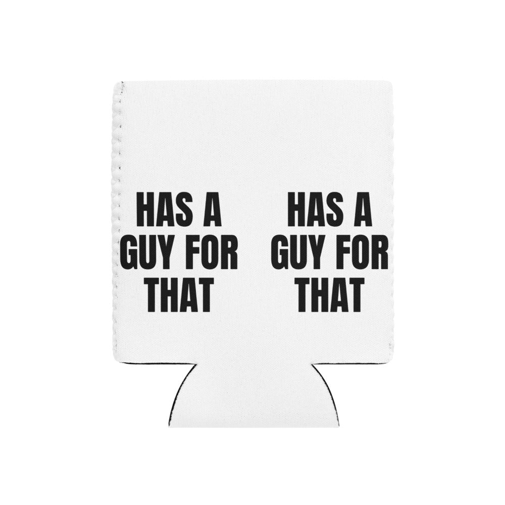 HAS A GUY FOR THAT can cooler