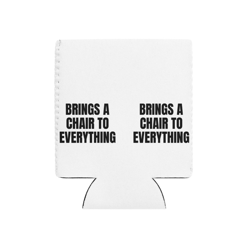 BRINGS A CHAIR TO EVERYTHING can cooler