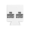 FOG ADVISORY IN EFFECT can cooler