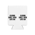 CLOSING EARLY, OPEN LATE-ISH can cooler