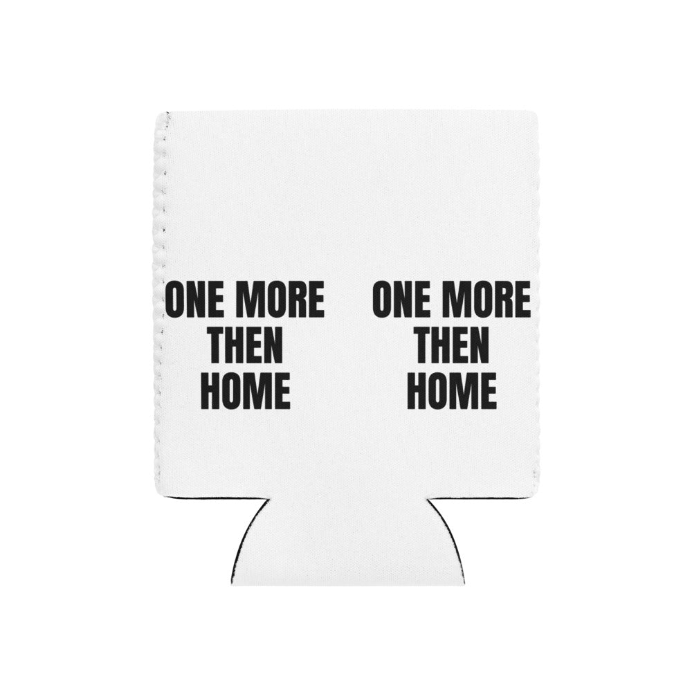 ONE MORE THEN HOME can cooler