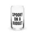 SPOOKY ON A BUDGET can glass