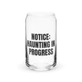 NOTICE: HAUNTING IN PROGRESS can glass