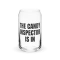 THE CANDY INSPECTOR IS IN can glass