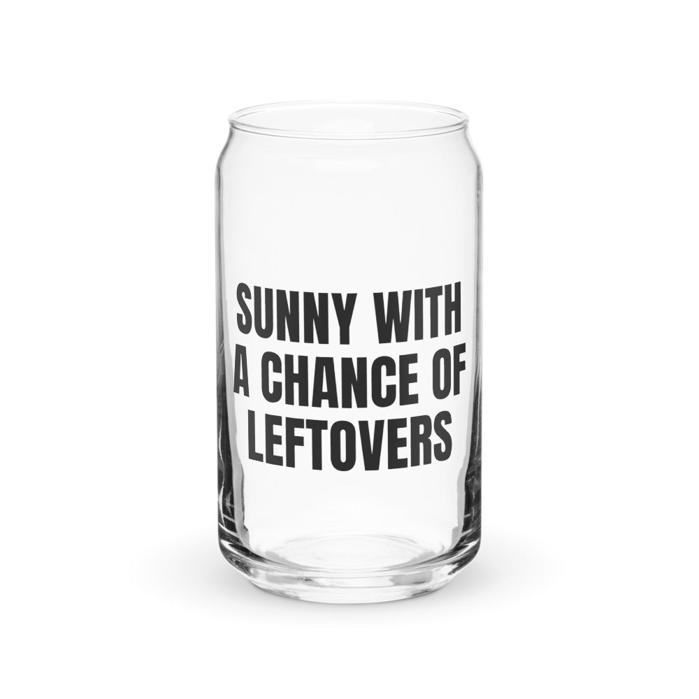 SUNNY WITH A CHANCE OF LEFTOVERS can glass