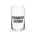 DESIGNATED LISTENER can glass