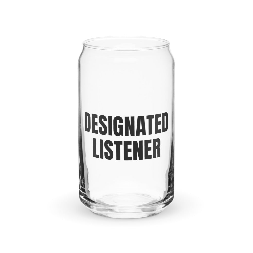 DESIGNATED LISTENER can glass