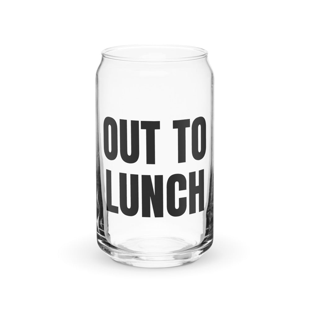 OUT TO LUNCH can glass