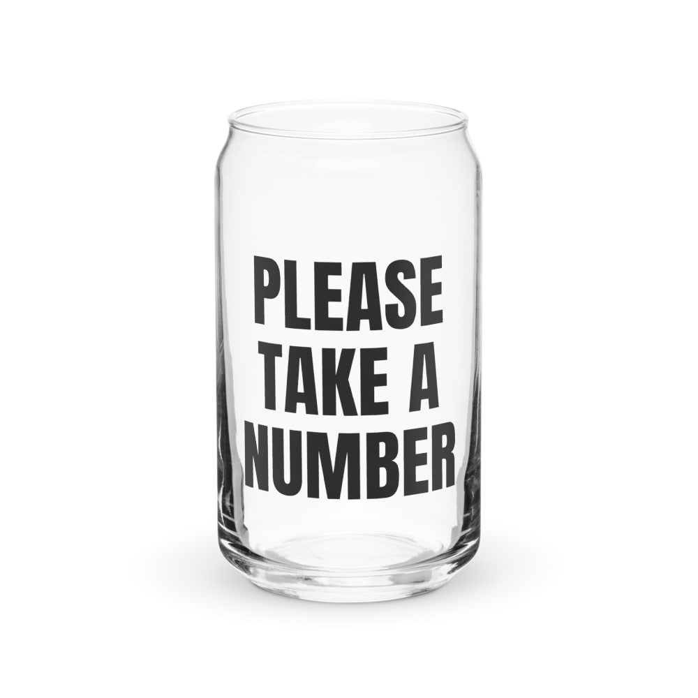 PLEASE TAKE A NUMBER can glass