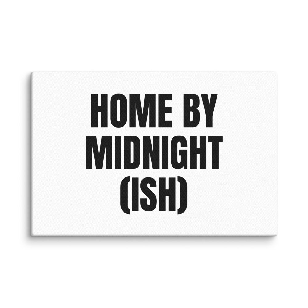 HOME BY MIDNIGHT (ISH) canvas print