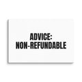 ADVICE: NON-REFUNDABLE canvas print