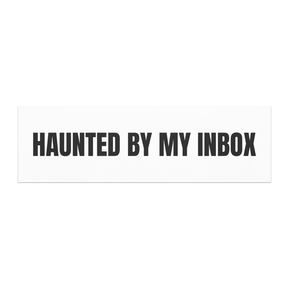 HAUNTED BY MY INBOX car magnet