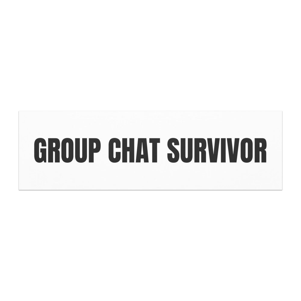 GROUP CHAT SURVIVOR car magnet