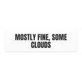 MOSTLY FINE, SOME CLOUDS car magnet