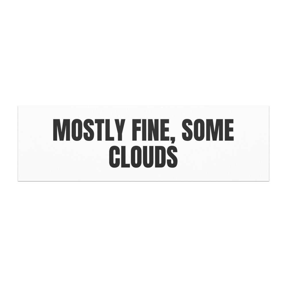 MOSTLY FINE, SOME CLOUDS car magnet
