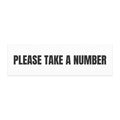 PLEASE TAKE A NUMBER car magnet