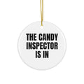 THE CANDY INSPECTOR IS IN ornament
