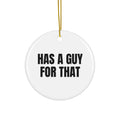 HAS A GUY FOR THAT ornament