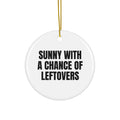 SUNNY WITH A CHANCE OF LEFTOVERS ornament