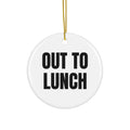 OUT TO LUNCH ornament