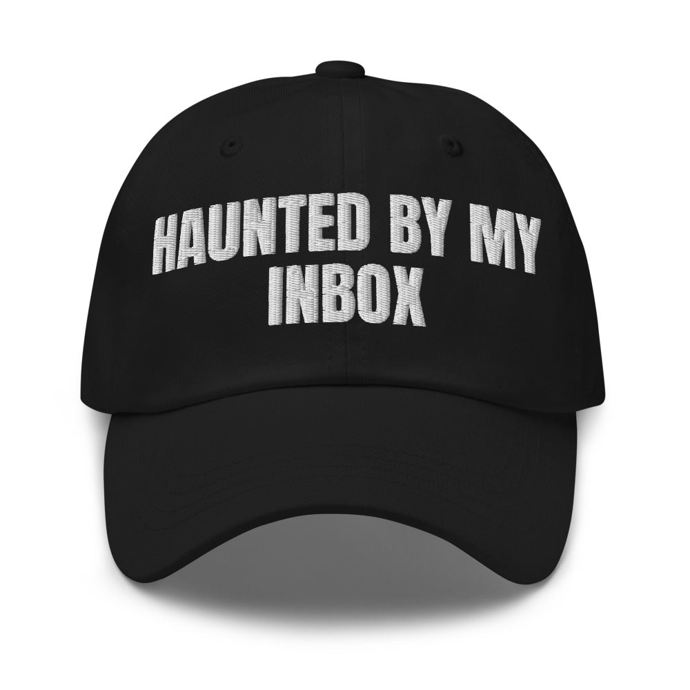 HAUNTED BY MY INBOX dad hat, black