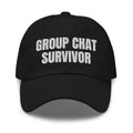 GROUP CHAT SURVIVOR dad hat, black