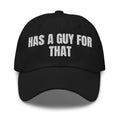 HAS A GUY FOR THAT dad hat, black