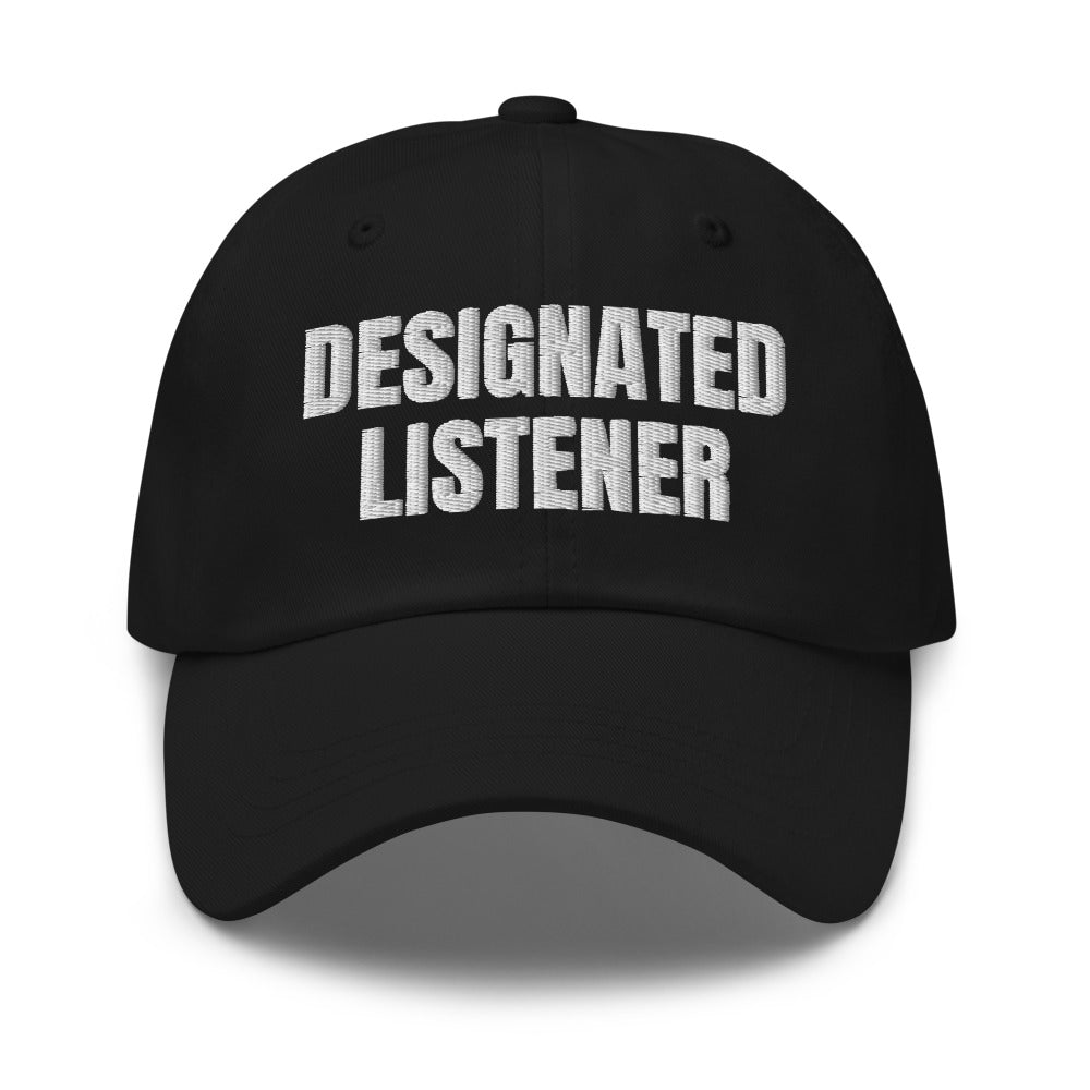 DESIGNATED LISTENER dad hat, black