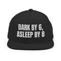 DARK BY 6, ASLEEP BY 8 snapback, black