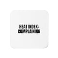 HEAT INDEX: COMPLAINING coaster