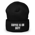 COFFEE IS ON DUTY beanie, black