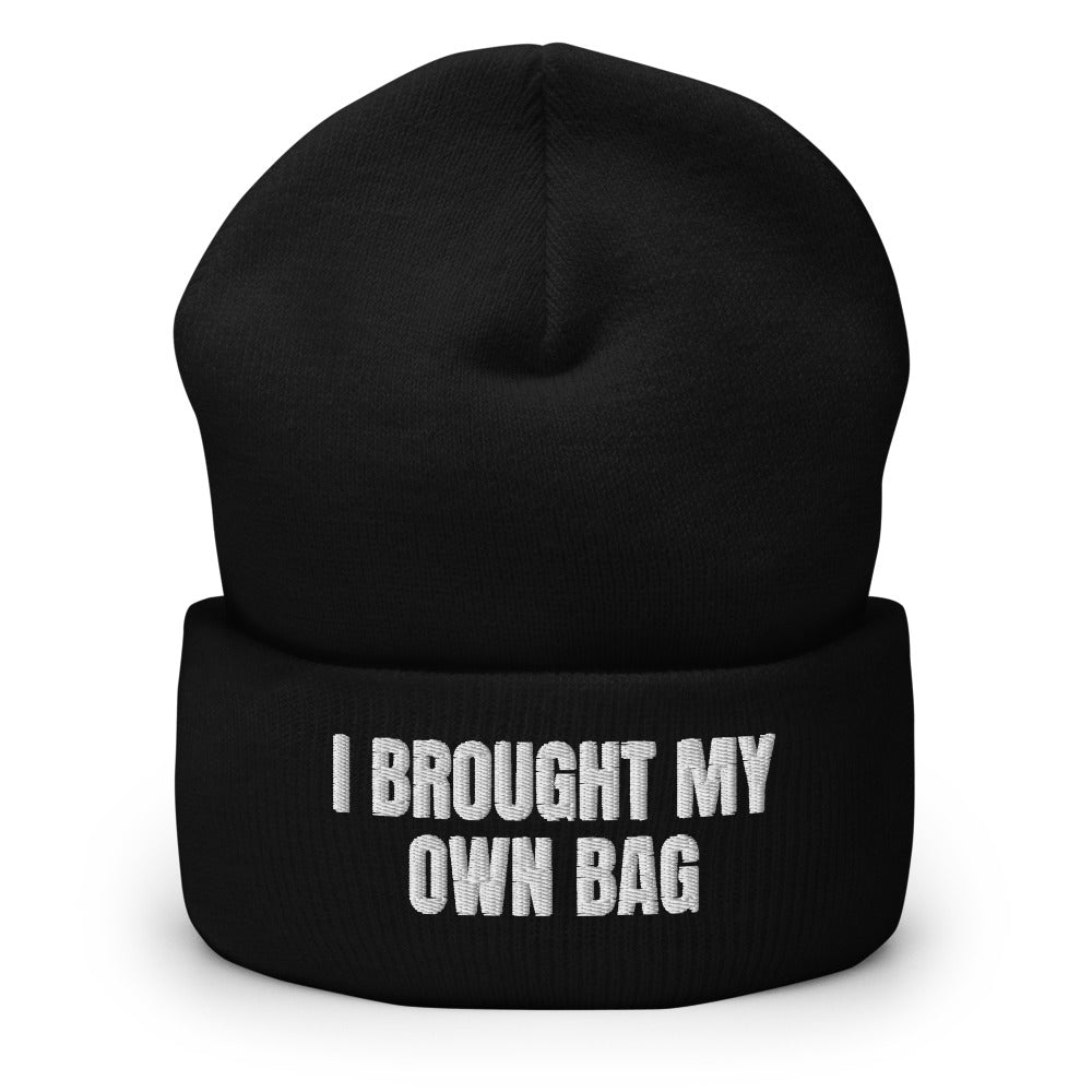 I BROUGHT MY OWN BAG beanie, black