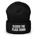 CLOSED THE PLACE DOWN beanie, black