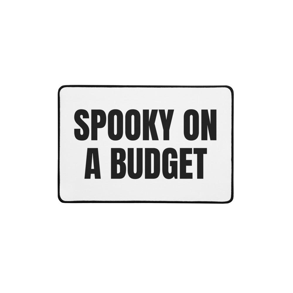 SPOOKY ON A BUDGET desk mat