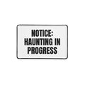 NOTICE: HAUNTING IN PROGRESS desk mat