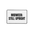 MIDWEEK: STILL UPRIGHT desk mat