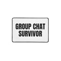 GROUP CHAT SURVIVOR desk mat