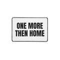 ONE MORE THEN HOME desk mat