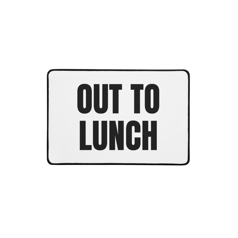 OUT TO LUNCH desk mat