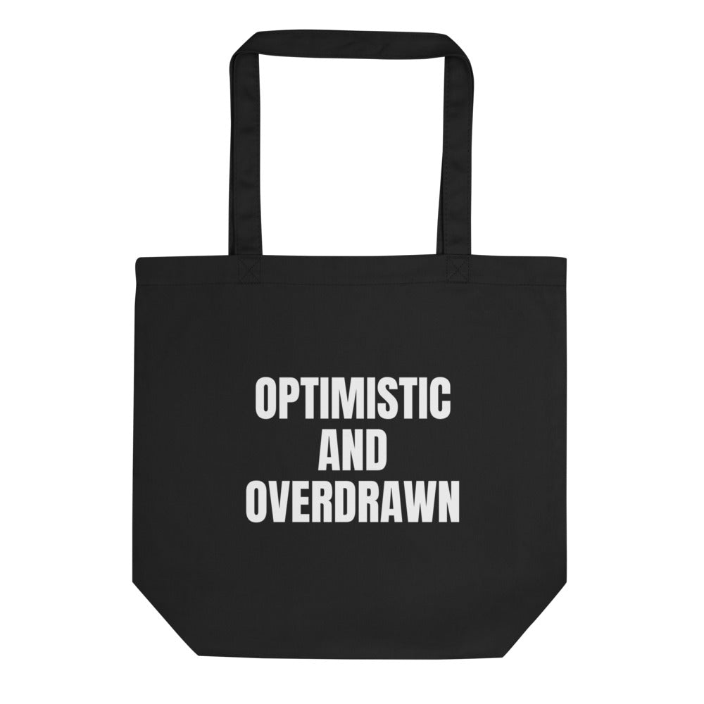 OPTIMISTIC AND OVERDRAWN tote bag, black