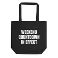 WEEKEND COUNTDOWN IN EFFECT tote bag, black