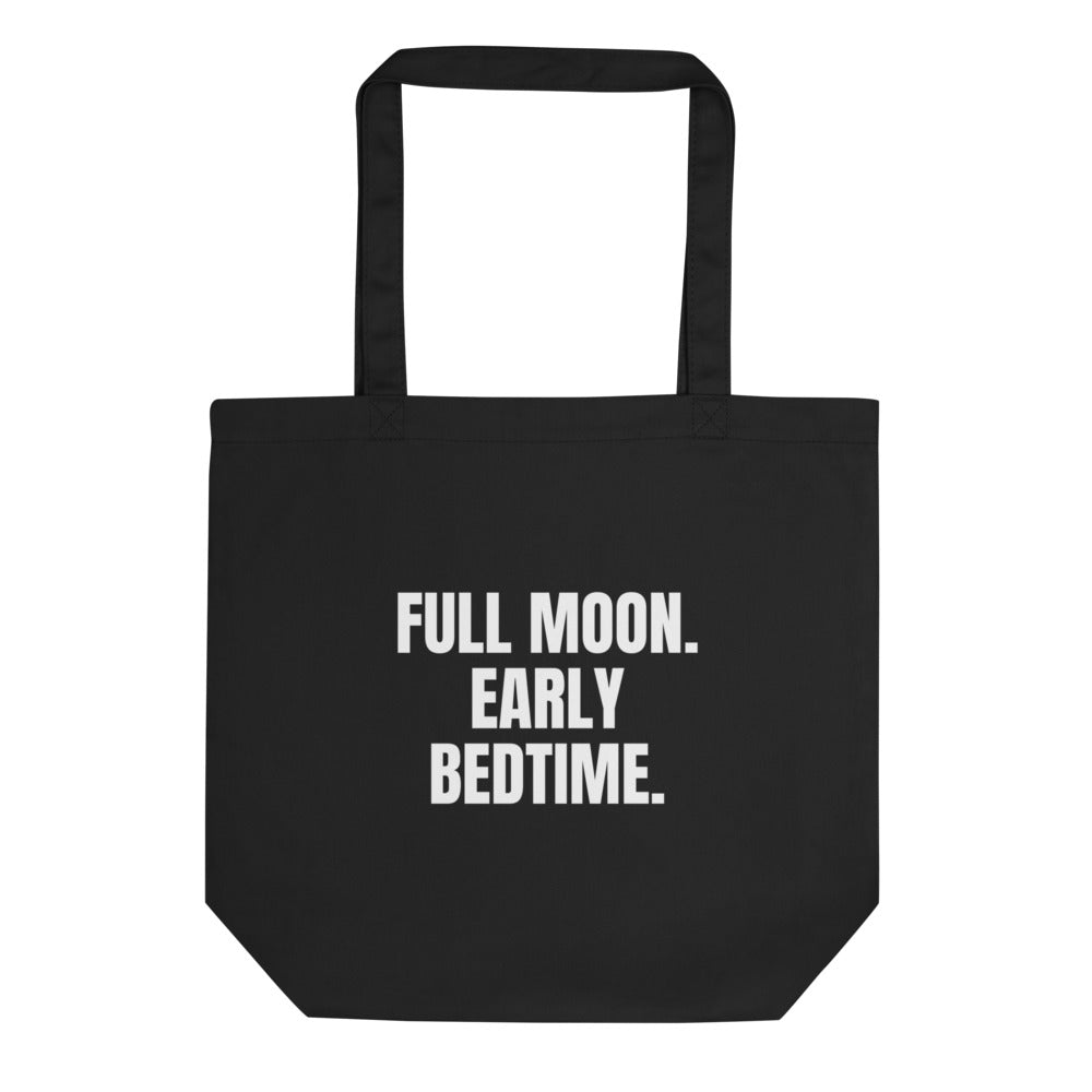 FULL MOON. EARLY BEDTIME. tote bag, black