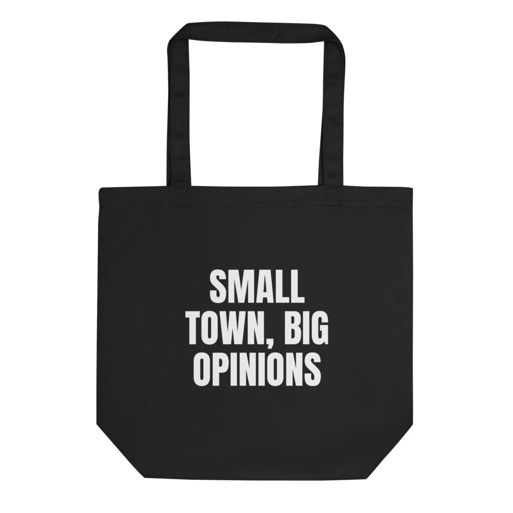 SMALL TOWN, BIG OPINIONS tote bag, black